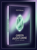 Green Aventurine — Meaning, Uses & Healing Properties — Esotorium cover v4