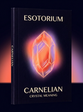Carnelian — Meaning, Uses & Healing Properties — Esotorium cover v4